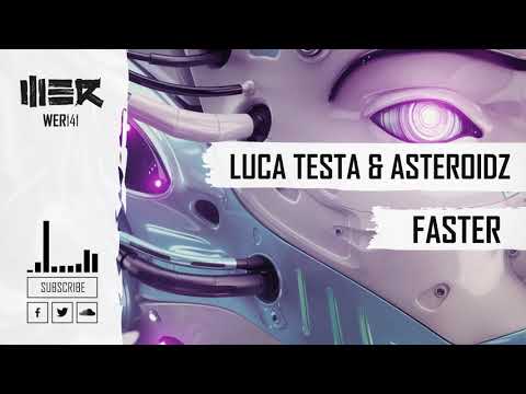 Luca Testa & Asteroidz - Faster [Next Generation EP]