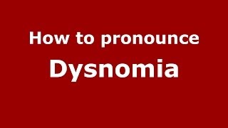 How to pronounce Dysnomia