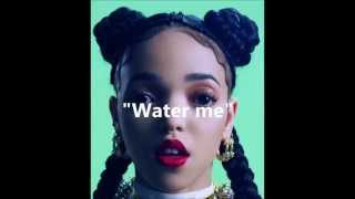 Water me Fka twigs Lyrics