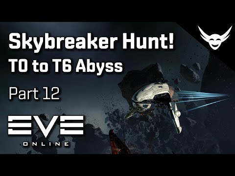 EVE Online - Skybreaker Hunt! - T0 to T6 Abyss Part 12