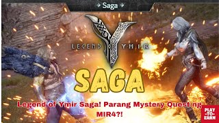 Legend of Ymir Saga! Parang Mystery Quest ng MIR4?!