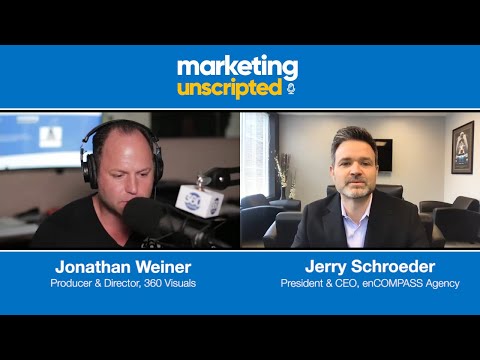 Marketing Unscripted: Episode 16 - Jerry Schroeder