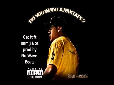 7 - Get It ft Immij Nos Prod by Nu Wave Beats #DoYouWantAMixtape