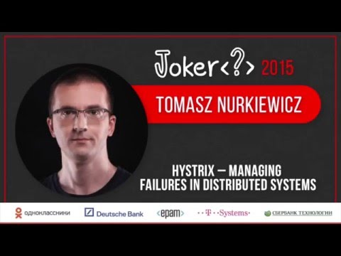 Tomasz Nurkiewicz — Hystrix – managing failures in distributed systems