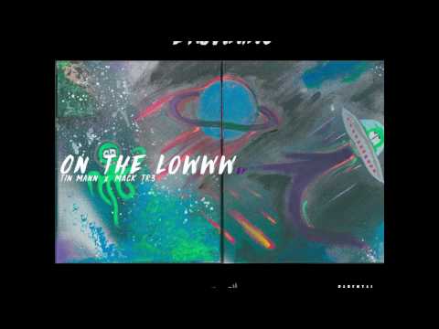 TR3MOBTV On The Lowww EP (featuring Tin Mann x Mack Tr3)