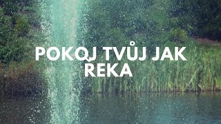 Vinesong - Pokoj tvůj jak řeka (Peace like a River in Czech)