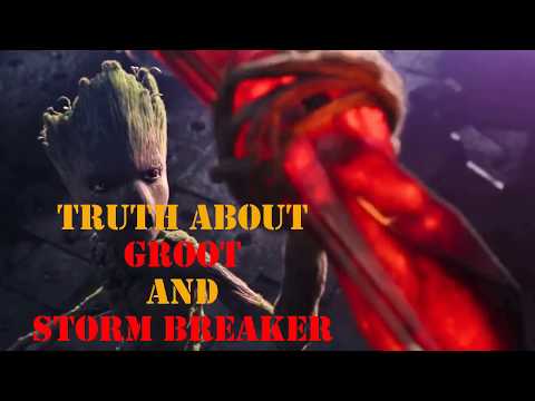 The Truth about Groot and Stormbreaker
