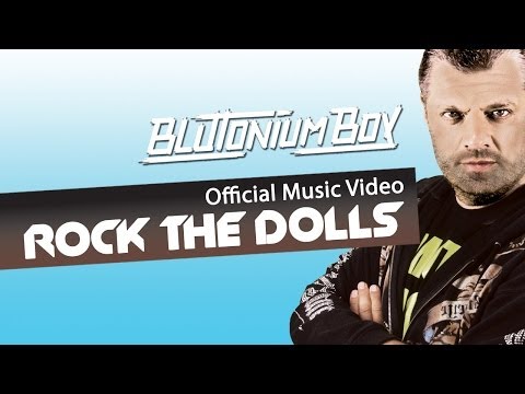 Blutonium Boy - Rock The Dolls (Official Music Video Clip)