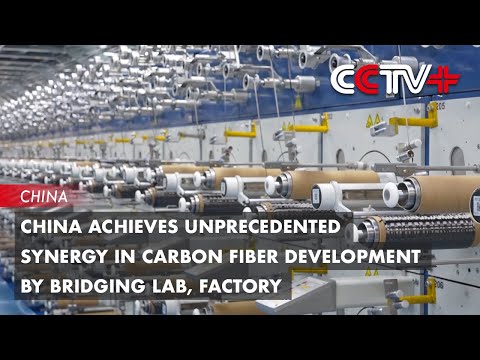 China Achieves Unprecedented Synergy in Carbon Fiber Development by Bridging Lab, Factory