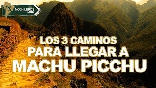 preview picture of video '3 CAMINOS PARA LLEGAR DE CUSCO A MACHU PICCHU / 3 WAYS TO GO FROM CUZCO TO MACHUPICCHU  (eng. subs)'