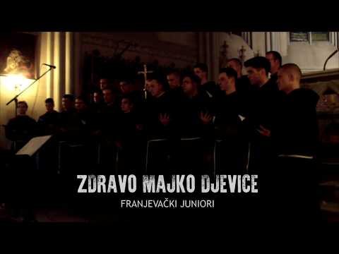 Zdravo Majko Djevice - Franjevački Juniori