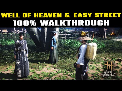 Well of Heaven Quest & Easy Street Quest Guide Explained | Where Winds Meet Side Quest!