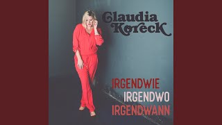 Musik-Video-Miniaturansicht zu IRGENDWIE, IRGENDWO, IRGENDWANN Songtext von Claudia Koreck