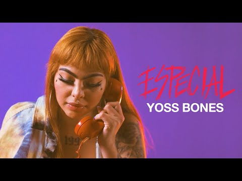Yoss Bones "Especial" (Lyric Video)