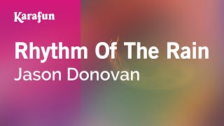 Karaoke Rhythm Of The Rain - Jason Donovan *