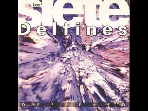 Los 7 Delfines - Desierto (Álbum completo - 1995)