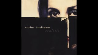 VIOLET INDIANA – ROULETTE (2001) | Full Album