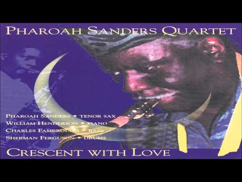 Pharoah Sanders Quartet - Wise One
