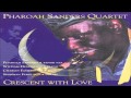 Pharoah Sanders Quartet - Wise One