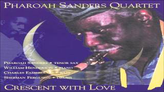 Pharoah Sanders Quartet - Wise One