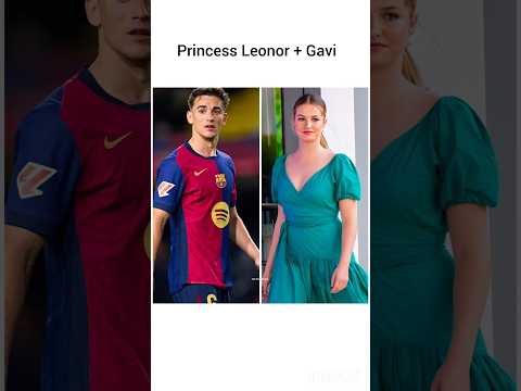 Princess Leonor & Gavi: The Royal & Football Star Connection
