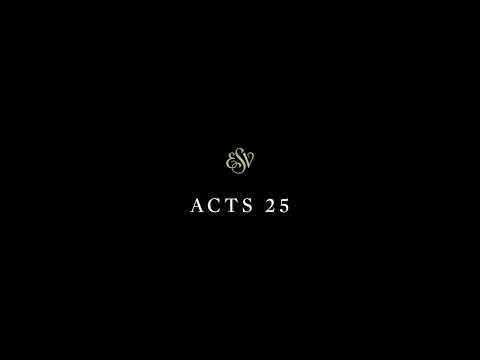 Acts 25 - English Standard Version (ESV)