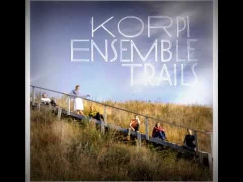 Korpi Ensemble - I Wish I Knew