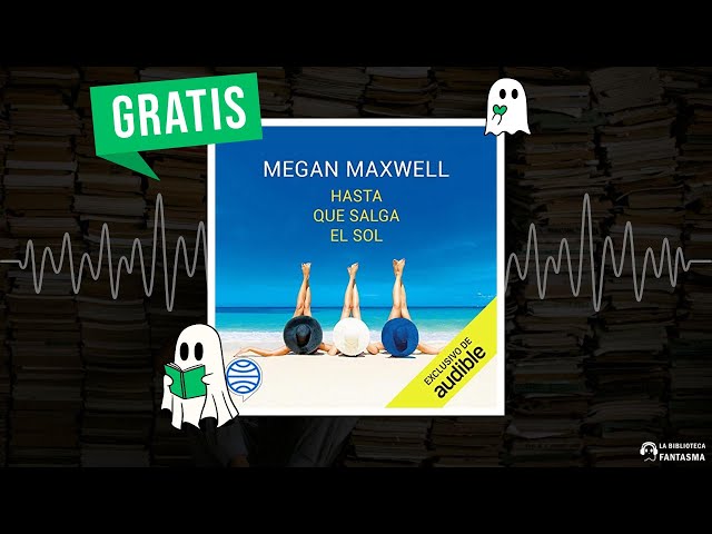 Vídeo relacionado con Hasta que salga el sol (Biblioteca Megan Maxwell)