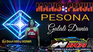 Download lagu MANIS PENUH PESONA GULALI DUNIA DJ DEVI KITTY KOREA OT WIKA SANG PENJELAJAH SUMSEL mp3 Download lagu MANIS PENUH PESONA GULALI DUNIA DJ DEVI KITTY KOREA OT WIKA SANG PENJELAJAH SUMSEL mp3