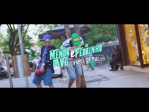 MC Menor da VG e MC Pedrinho - Papel do Mal (Video Clipe)
