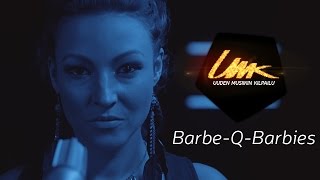 UMK16 // BARBE-Q-BARBIES: “Let Me Out”