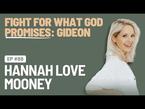 EP 88 - Are You Ready To Fight For What God Promises (The Story of Gideon)