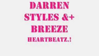 darren styles and breeze ( heartbeatz)