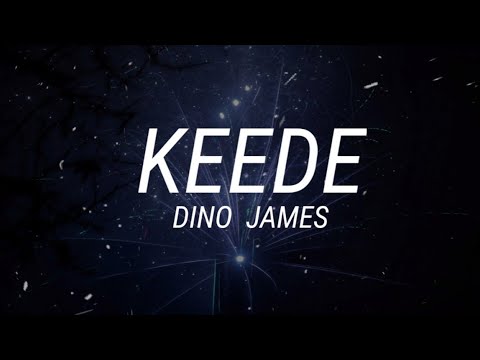 Dino James - Keede [Lyrics]