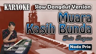 Download lagu Muara Kasih Bunda | Karaoke Nada Pria | Erie Suzan | Slow Dangdut Version | SiKeCe | Lirik mp3 Download lagu Muara Kasih Bunda | Karaoke Nada Pria | Erie Suzan | Slow Dangdut Version | SiKeCe | Lirik mp3