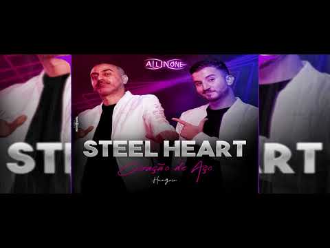 All In One Ft Hungria - Steel Heart