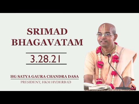 Srimad Bhagavatam 3.28.21 I HG Satya Gaura Chandra Dasa I 1-4-2023