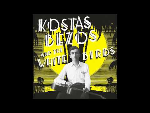 Kostas Bezos and the White Birds - Άχ Αθήνα (Oh, Athens)