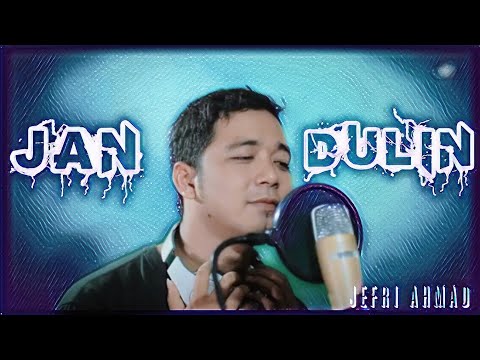 JAN DULIN - LAGU OCU JEFRI AHMAD ( OFFICIAL VIDEO )