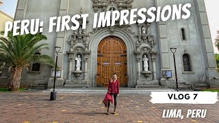 First Impressions | Eating some Traditional Foods of Peru