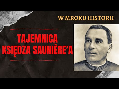 Tajemnica księdza Saunière'a | W mroku historii #13
