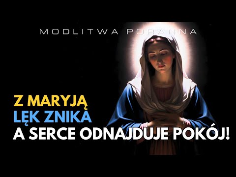 Słowa, które uspokajają - módl się z Maryją, gdy serce się lęka