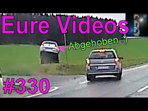 Eure Videos #330 - Eure Dashcamvideoeinsendungen #Dashcam