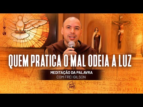 Whoever does evil hates the light | (John 3:14-21) #331 - Meditation on the Word