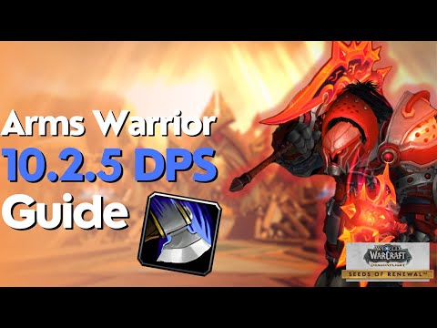 Arms Warrior 10.2.5 Beginner Guide for Raid & M+