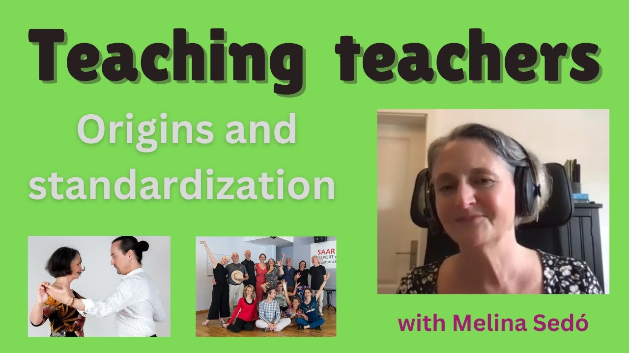 Teaching teachers in tango - The rise of systematic instruction for tango teachers - Melina Sedó