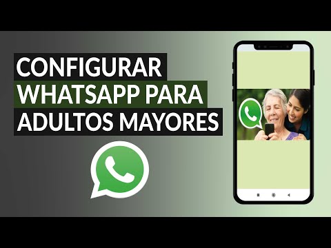 Guía Completa Para Configurar WhatsApp Para Adultos Mayores