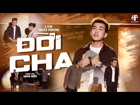Đời cha - Lâm Hoài Phong