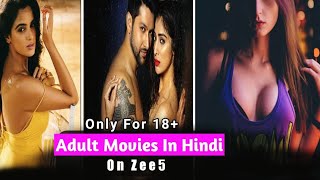 Top 5 Best Indian Movies | Zee5 Originals | Zee5 5 Original Movies || 18 plus