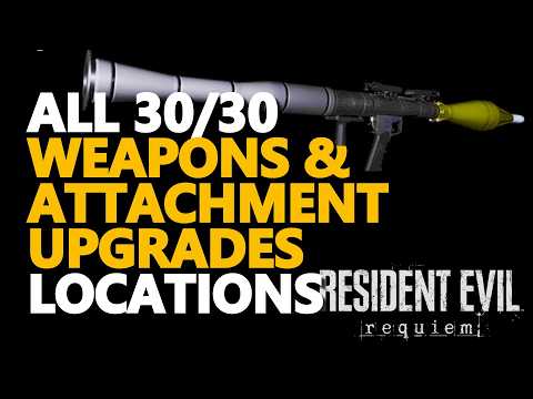 All 30 Weapons + Attachments Upgrade Locations Resident Evil Requiem RE9